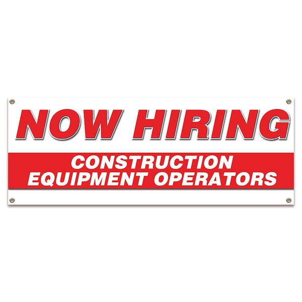 Signmission Now Hiring Construction Equipment Operators Banner Apply Inside Accepting Application Single Sided B-30219 - main
